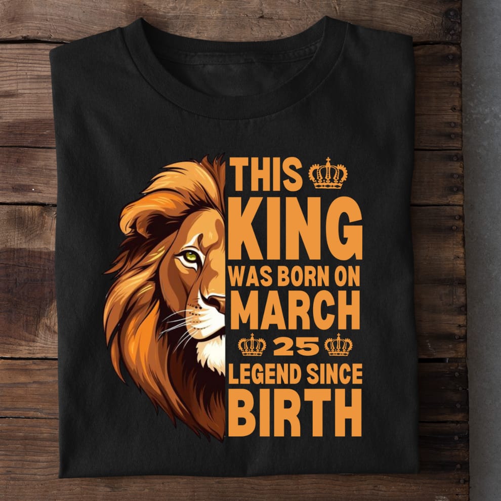 This King Was Born – Legend Since Birth Graphic Tee